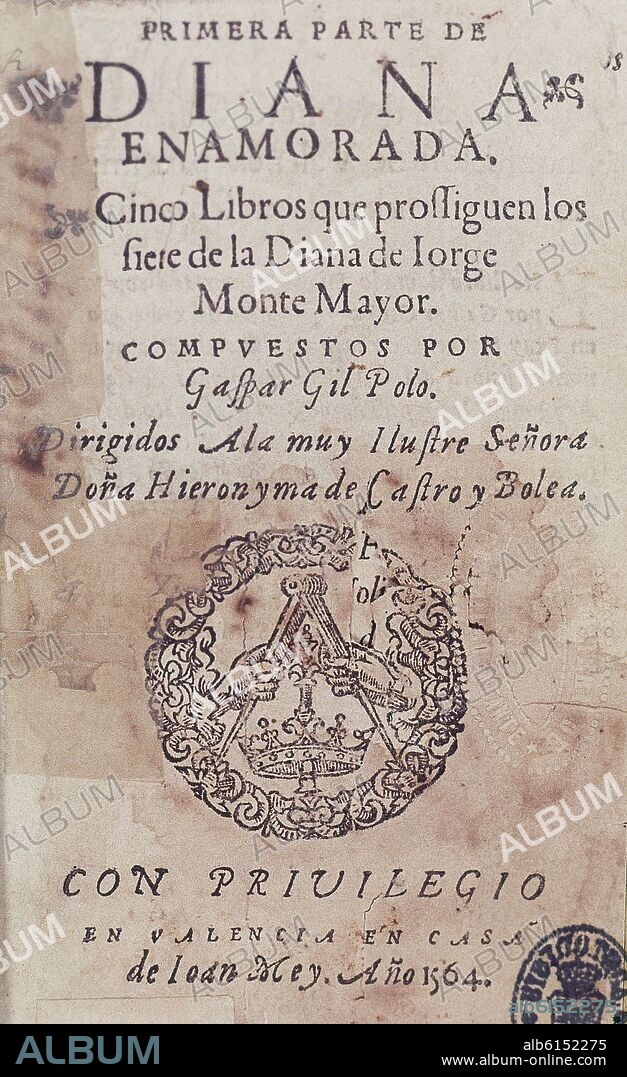 GIL DE POLO GASPAR. DIANA ENAMORADA - PRIMERA PARTE - 1564.
