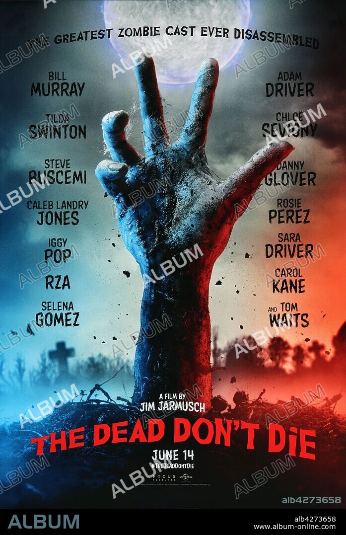 Poster of THE DEAD DON'T DIE, 2019, directed by JIM JARMUSCH. Copyright ANIMAL KINGDOM.