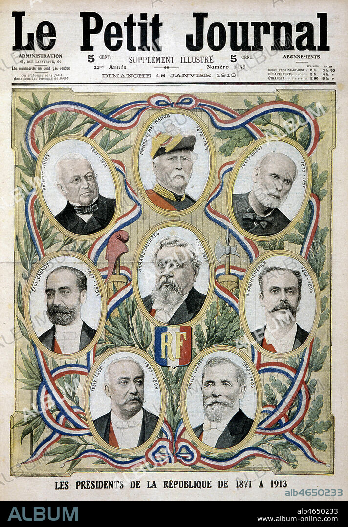 'Les Presidents de la Republique de 1871 a 1913 : Adolphe THIERS (1871-1873), MAC MAHON (1873-1879), Jules GREVY (1879-1887), SADI-CARNOT (1887-1894), CASIMIR PERIER (1894-1895), Felix FAURE (1895-1899), Emile LOUBET (1899-1906) et Armand FALLIERES (1906-1913)'. Page de titre du Petit Journal du 19 janvier 1913. Credit : Collection KHARBINE-TAPABOR.