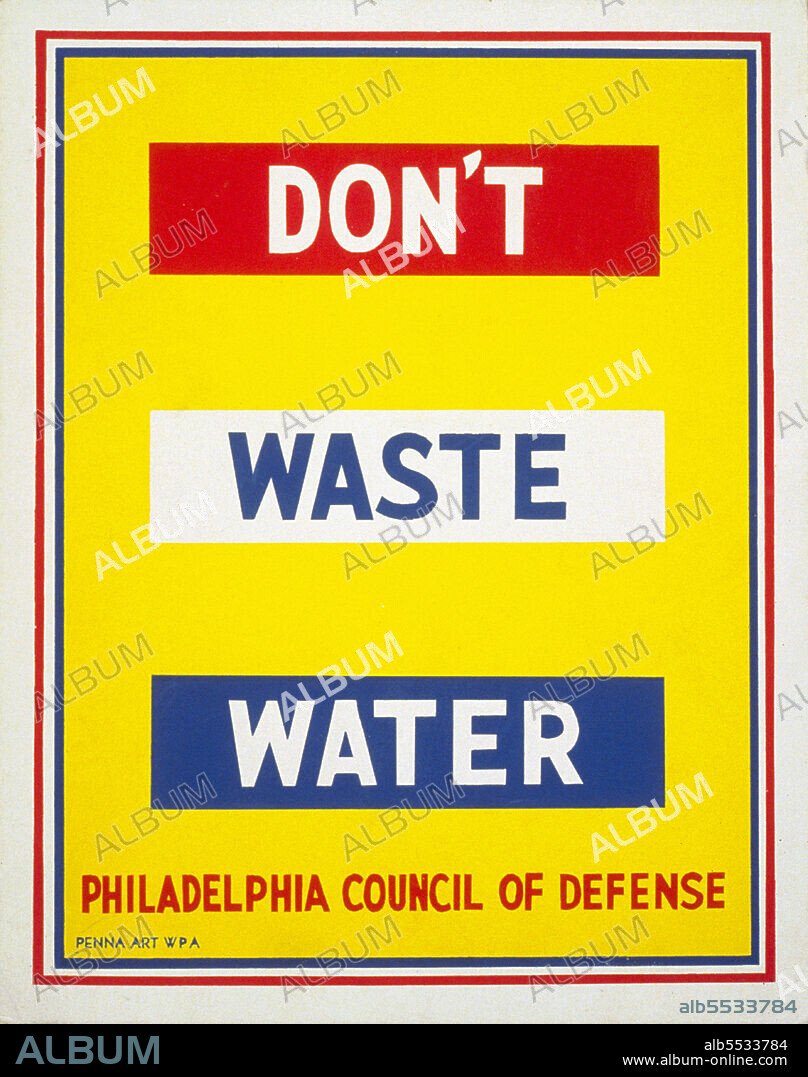 Water Conservation Poster, "Don't Waste Water", Works Project Administration, Philadelphia Council of Defense, Raymond Willcox, Works Project Administration, 1940-1945.