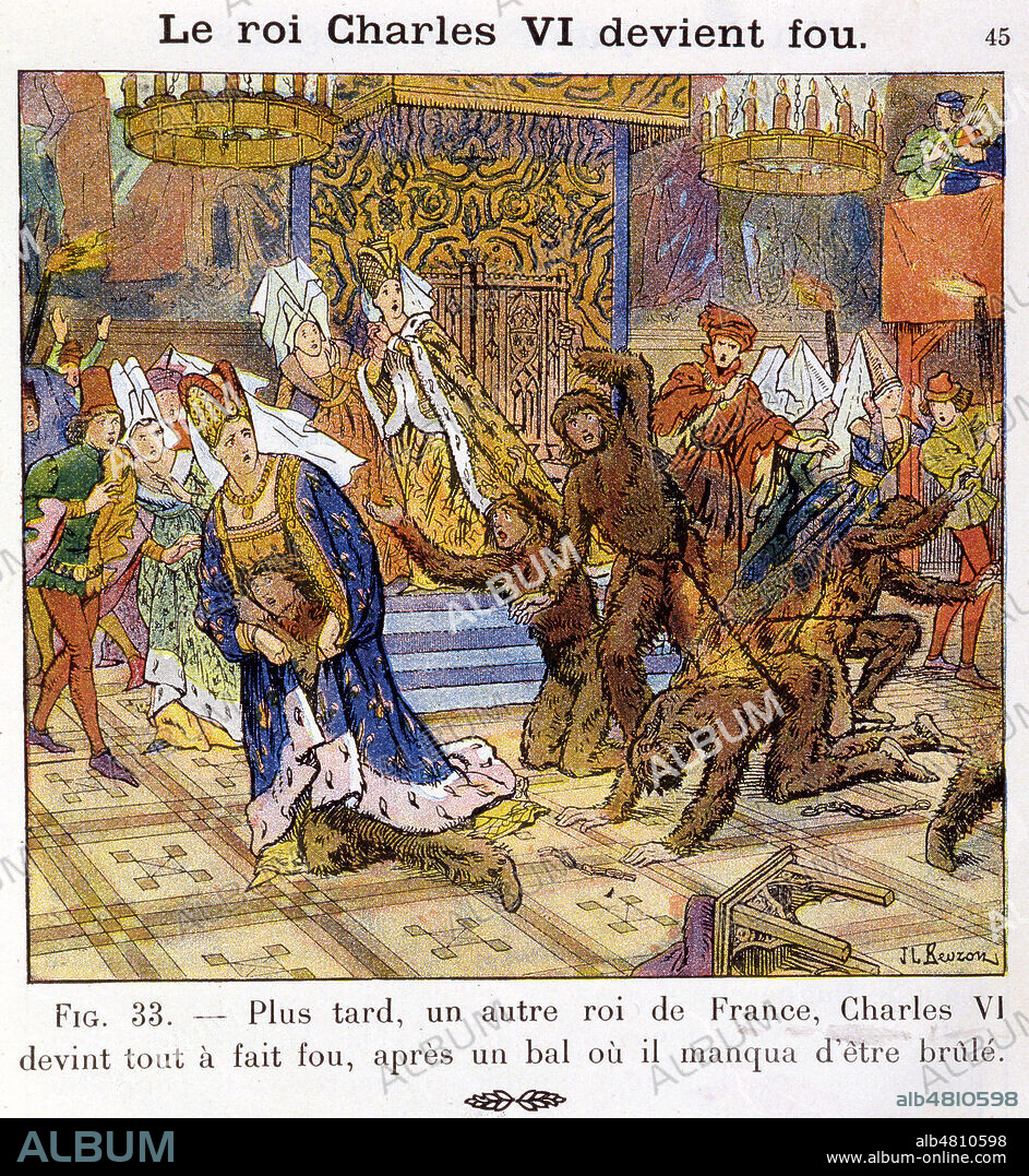 'Le roi CHARLES VI (1368-1422) devient fou', lors du bal des ardents. Illustration par JL BEUZON tiree de l'Histoire de France par AYMARD, publiee en 1933. Credit : Collection Jonas/KHARBINE-TAPABOR.