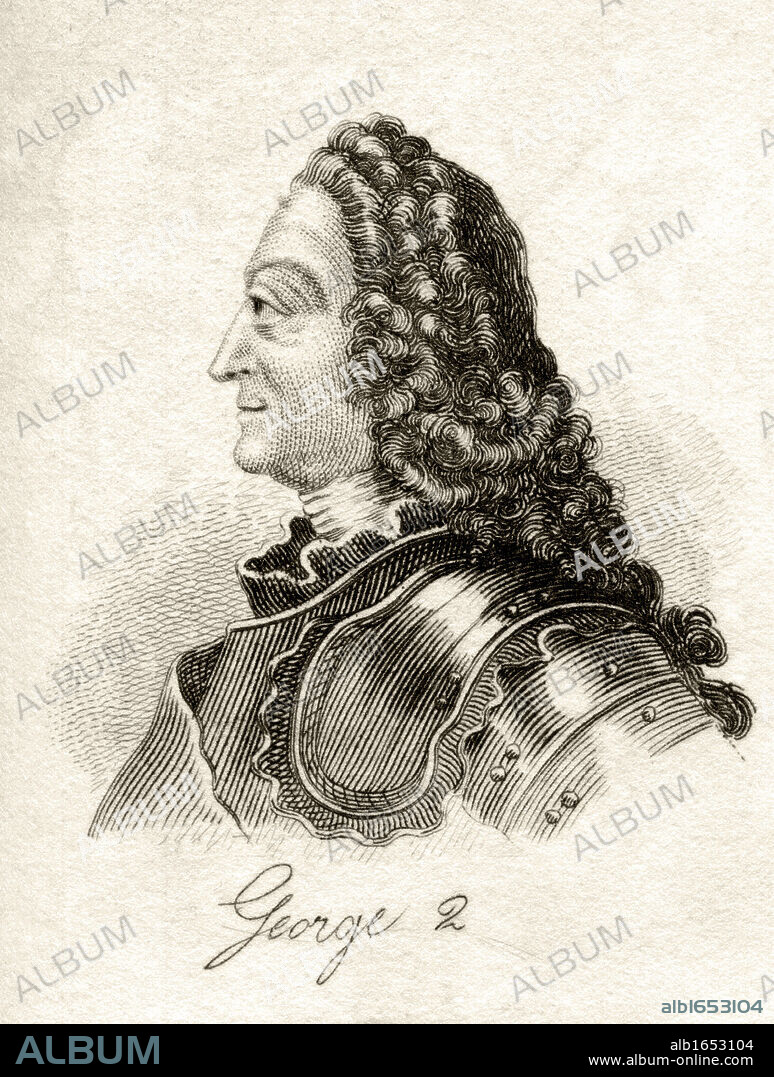 George II 1683-1760 George Augustus King of Great Britain and Ireland 1727-1760 Duke of Brunswick-Luneburg Archtreasurer and Prince Elector of the Holy Roman Empire From the book Crabbs Historical Dictionary published 1825.
