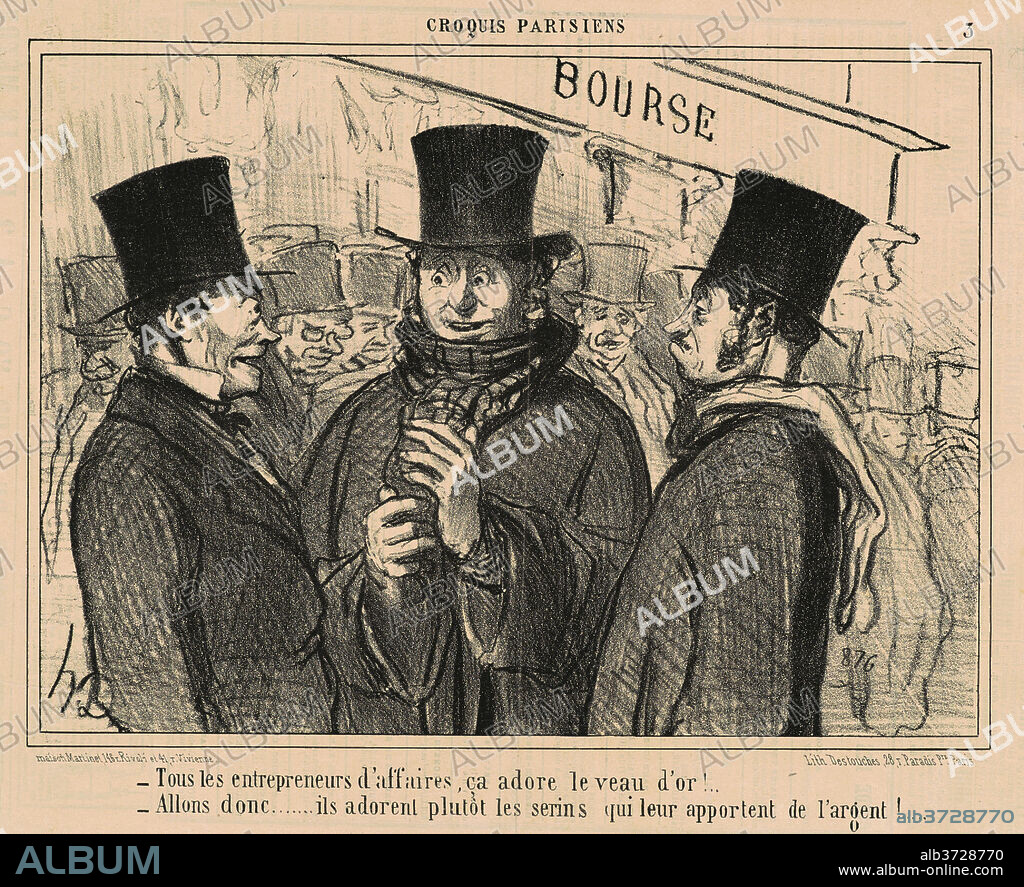 HONORé DAUMIER. Tous les entrepreneurs d'affaires, ca adore ... Dated: 19th century. Medium: lithograph.