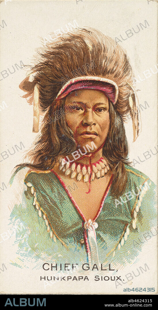 Chief Gall, Hunkpapa Sioux, from the American Indian Chiefs series (N2) for Allen & Ginter Cigarettes Brands, 1888.