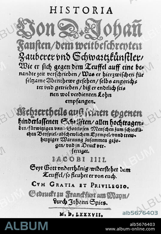 zu: Faust, Johann; Schwarzkünstler, Sagengestalt nach Vorbild des Georg Faust (um 1480 - 1536/39). Titelblatt zu: Historia von D. Johann Fausten (...), Frankfurt a. M. (Johann Spieß) 1588. (Zweitdruck des sog. "Spießschen Faustbuches", Erstdruck 1587; erstes gedrucktes Buch über Faust).