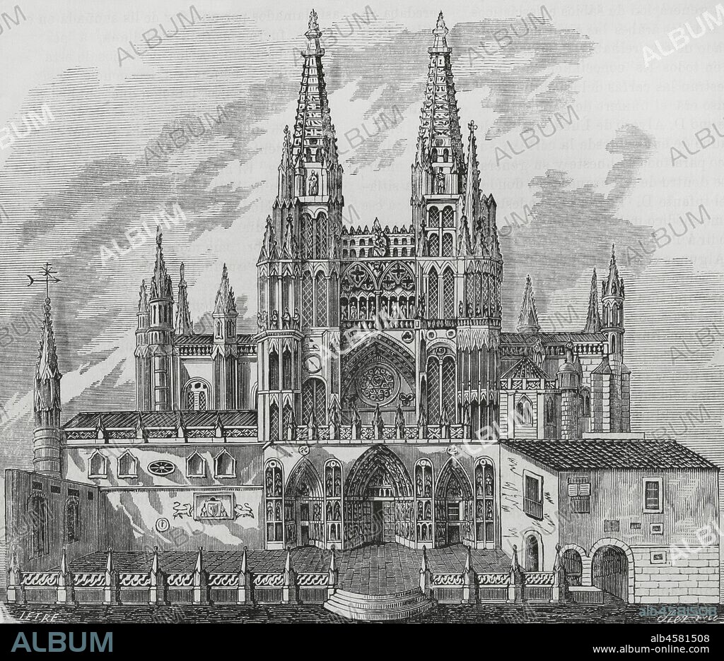 Spain, Burgos. Cathedral. Facade of Saint Mary. Illustration by Letre. Engraving by Sierra. Cr—nica General de Espa–a, Historia Ilustrada y Descriptiva de sus Provincias. Castilla-La Vieja, 1870.