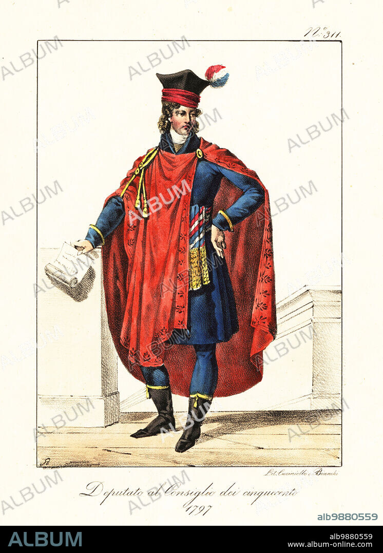 Ceremonial costume of a deputy of the Council of Five Hundred, 1797. Formed in 1795 during the Directoire. In hat with tricolor plume, scarlet cape, tricolor sash, blue coat and hose, calf-length boots. Depute au Conseil des cinq cent. Handcoloured lithograph by Lorenzo Bianchi and Domenico Cuciniello after Hippolyte Lecomte from Costumi civili e militari della monarchia francese dal 1200 al 1820, Naples, 1825. Italian edition of Lecomtes Civilian and military costumes of the French monarchy from 1200 to 1820.