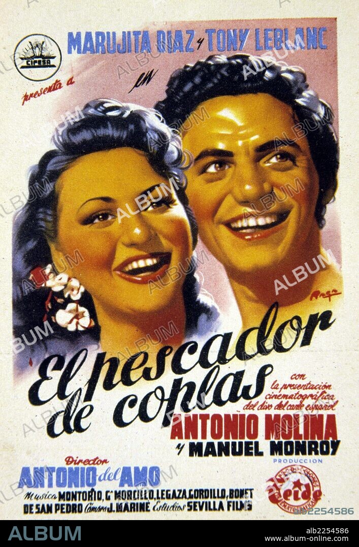 PELICULA : EL PESCADOR DE COPLAS , 1954. DIRECTOR , ANTONIO DEL AMO. ACTORES , MARUJITA DIAZ ,TONY LEBLANC , ANTONIO MOLINA Y MANUEL MONROY.