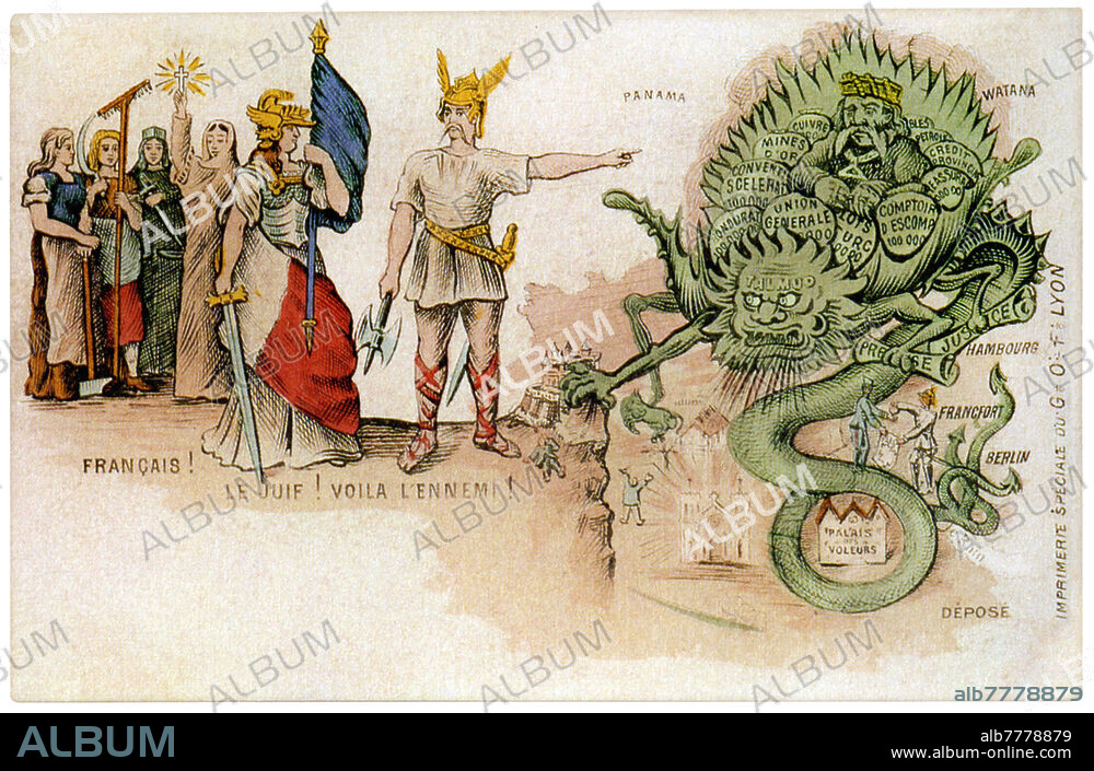 ANTISEMITISMO "French! The Jew! Here is the enemy!" Post card of anti-Semitic propaganda with allegorical representation: the welfare states (the nobleman, the craftsman, the peasant and the Church) huddle together protected by the flag held up by the sword-wielding France. The Rooster points to the monstrous hydra (Talmud written in front) which maintains all the scandals in the bosom, and among the spirits the traitor Dreyfus who sells military documents to a Prussian officer. Chromolithography, France, Lyon 1899.