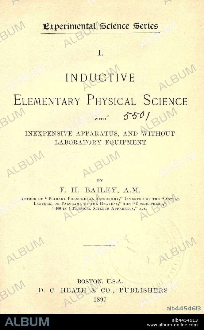 Inductive elementary science with inexpensive apparatus, and without laboratory equipment : Bailey, Frederick H. (Frederick Harold), 1865-.