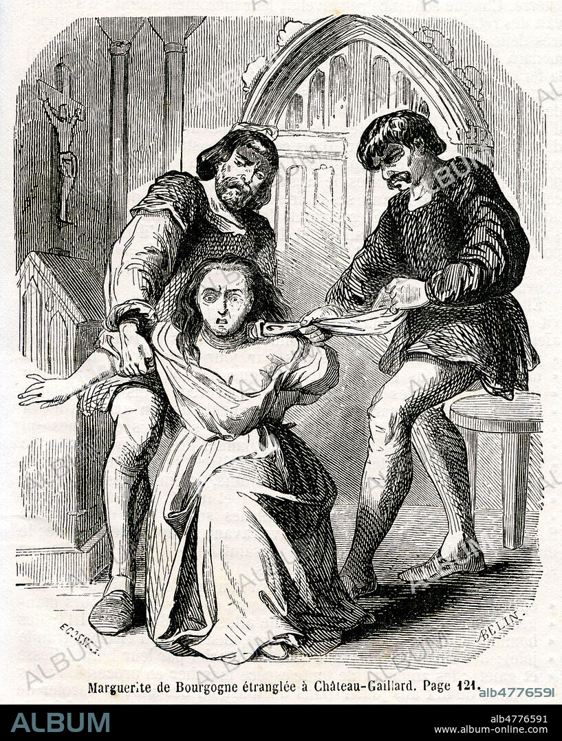 Marguerite de BOURGOGNE (1290-1325) etranglee a Chateau-Gaillard sur ordre de son mari LOUIS X le Hutin pour cause d'adultere. Illustration de 1852 par A. BELIN pour Histoire de France par Louis Pierre ANQUETIL (1723-1808). Credit : Collection Jonas/Kharbine-Tapabor.