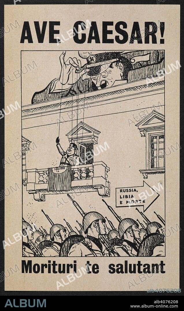 'Ave Caesar ! Morituri te saltant'. A satirical picture showing Hitler as a puppet master controlling Mussolini. . [A collection of leaflets and magazines initiated by the Political Intelligence Department of the Foreign Office, the Office of War Information, United States and the Psychological Warfare Division of the Supreme Headquarters, Allied Expeditionary Force and dropped by United Kingdom based aircraft during World War II over Belgium, Channel Islands, Czechoslovakia, Denmark, France, Germany, Holland, Italy, Luxembourg, Norway and Poland for purposes of propaganda, together with an index.]. Great Britain. Foreign Office. Political Intelligence Dept. [1939-45]. Source: B.S.14/1004.