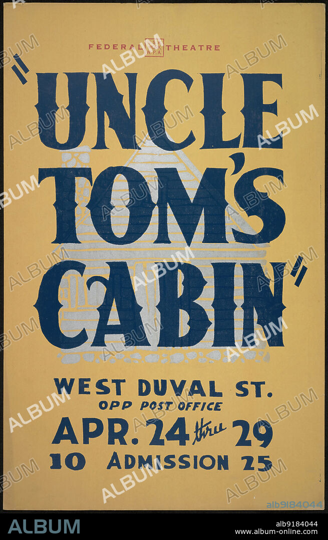 Uncle Tom's Cabin, Jacksonville, FL, 1939. Poster for play based on the 1852 book by Harriet Beecher Stowe. The Federal Theatre Project, created by the U.S. Works Progress Administration in 1935, was designed to conserve and develop the skills of theater workers, re-employ them on public relief, and to bring theater to thousands in the United States who had never before seen live theatrical performances.