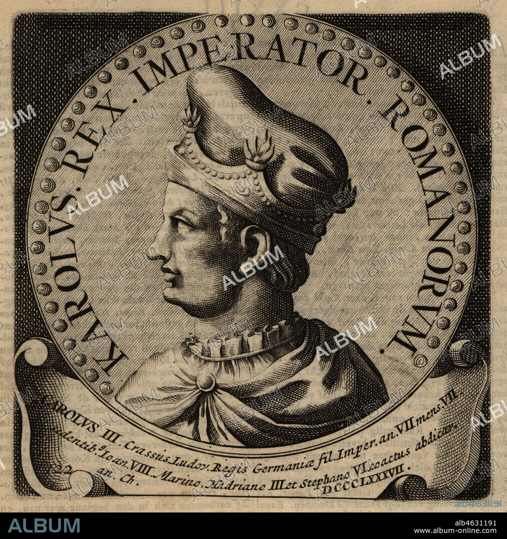 Holy Roman Emperor Charles III, Charles the Fat, Carolus III, Crassus, le Gros, 839-888. Copperplate engraving from Abraham Bogaerts De Roomsche Monarchy, The Roman Monarchy, Francois Salma, Utrecht, 1697.