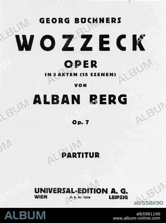 Berg, Alban Komponist. 1885-1935. Werke: Wozzeck (Oper; Libr.: Georg Büchner 1836; UA: 1925). - Titelblatt der Erstausgabe der Partitur, Wien und Leipzig (Universal-Edition A.G.) o. J. (1926).
