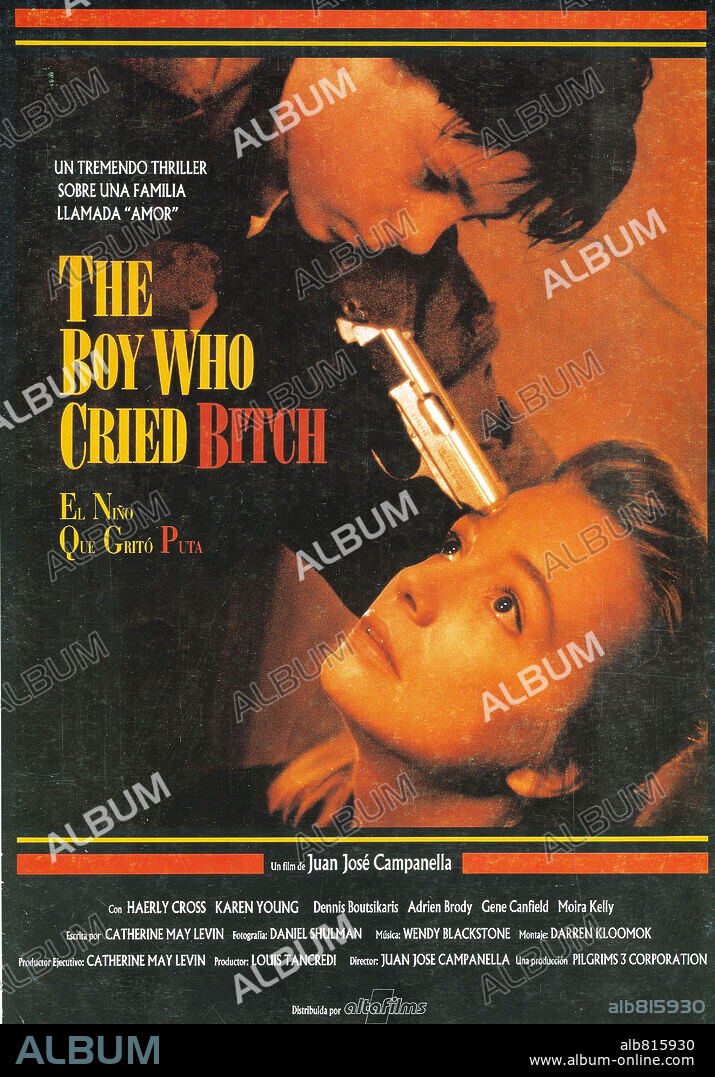 Poster of THE BOY WHO CRIED BITCH, 1991, directed by JUAN JOSE CAMPANELLA.