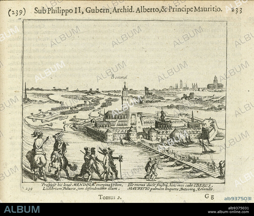 Siege of Zaltbommel by Mendoza, 1599, The siege of the city of Zaltbommel by the Spanish army under Mendoza and defended by the State army under Maurits, May-June 1599. View of the city from the other side of the river Waal, in the foreground some officers on horseback and a ship bridge over the river. With caption of 4 lines in Latin. Numbered 239. Printed on reverse with text in Latin., print maker: Simon Frisius, publisher: Michiel Colijn, print maker: Northern Netherlands, publisher: Amsterdam, 1613 - 1615 and/or 1621 - 1622, paper, etching, height 134 mm × width 158 mm.