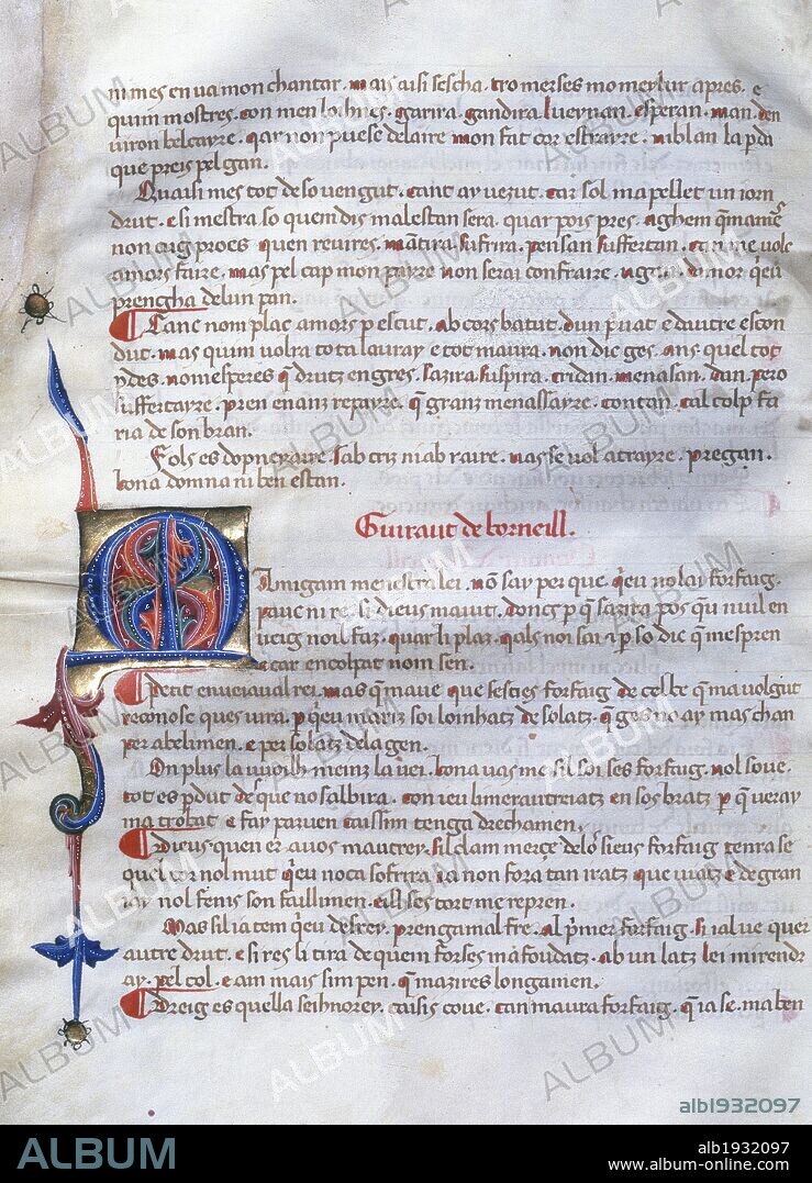 LITERATURA CATALANO-PROVEZAL. Siglos XII-XIII GIRAUT DE BORNELH (1169? -1199) Trovador provenzal, profesional de la poesía. Era el llamado "Maestro de los trovadores". Manuscrito llamado "Cançoner Gil, del siglo XIV, con poesías de dicho trovador. Biblioteca de Cataluña. Barcelona. Cataluña.