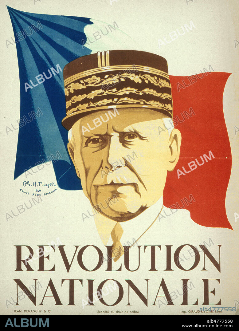 Affiche 1940 PETAIN: 'Revolution nationale' sous le regime de Vichy en 1940. Illustration de Philippe Henri NOYER (ADAGP). Credit: Collection IM/KHARBINE-TAPABOR.
