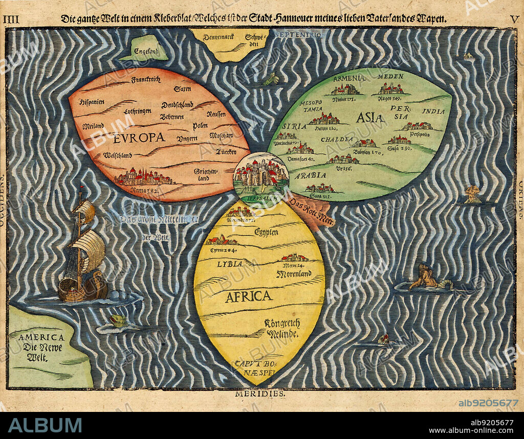 Clover Leaf Map by Heinrich Bunting. Woodcut, 1581. Stylized world map in the shape of a clover-leaf (the three classical continents of Europe, Asia, Africa), with Jerusalem at the center, with additional indication of Great Britain, Scandinavia and America / the New World. Printed in Magdeburg.