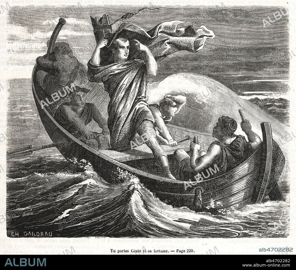 Tu portes Cesar et sa fortune (Jules CESAR (-100 a -44) se dirigeant incognito vers Brindas pour retrouver ses troupes). Illustration de Jules FERAT (ne en 1819) pour La vie de Cesar de Alexandre DUMAS (1802-1870) repris dans Le Journal du Jeudi du 30 juillet 1865. Credit : Collection Kharbine-Tapabor.