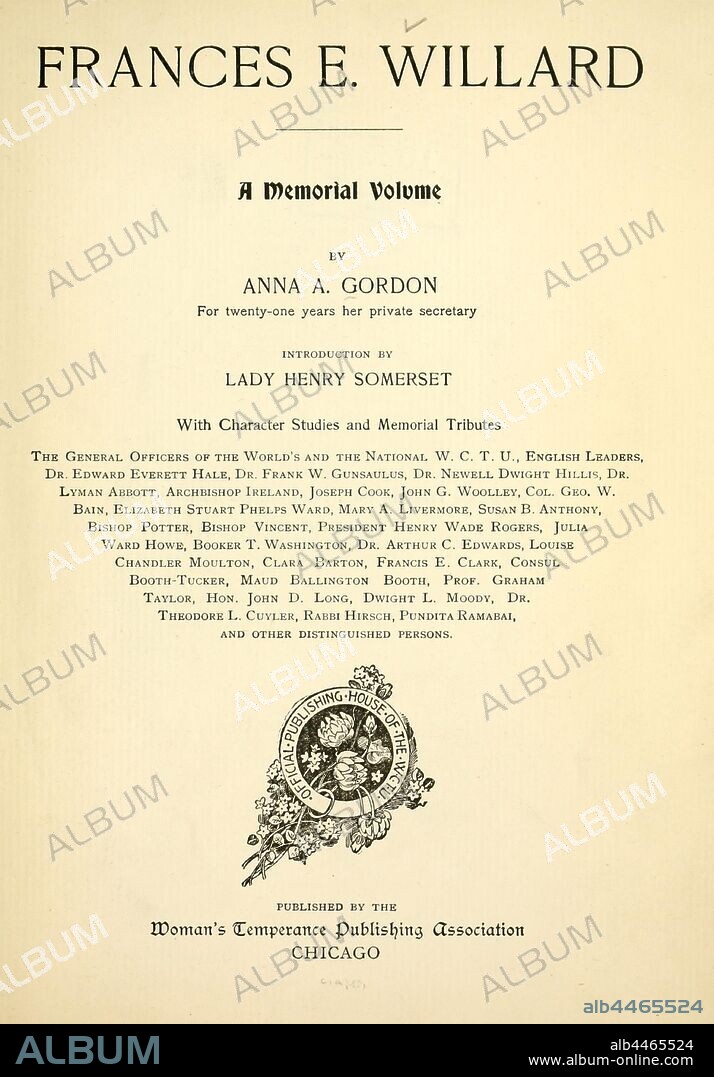 Frances E. Willard : a memorial volume : Gordon, Anna A. (Anna Adams), 1853-1931.