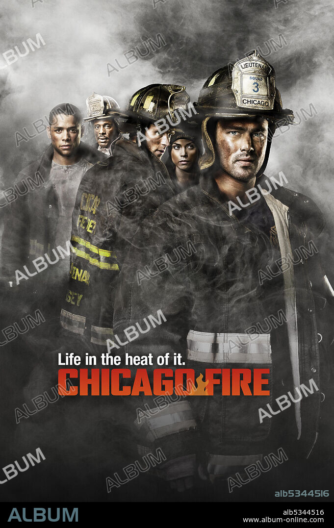 Poster of CHICAGO FIRE, 2012, directed by MICHAEL BRANDT, SANFORD BOOKSTAVER and STEVE SHILL. Copyright Wolf Films / Universal Pictures Television.