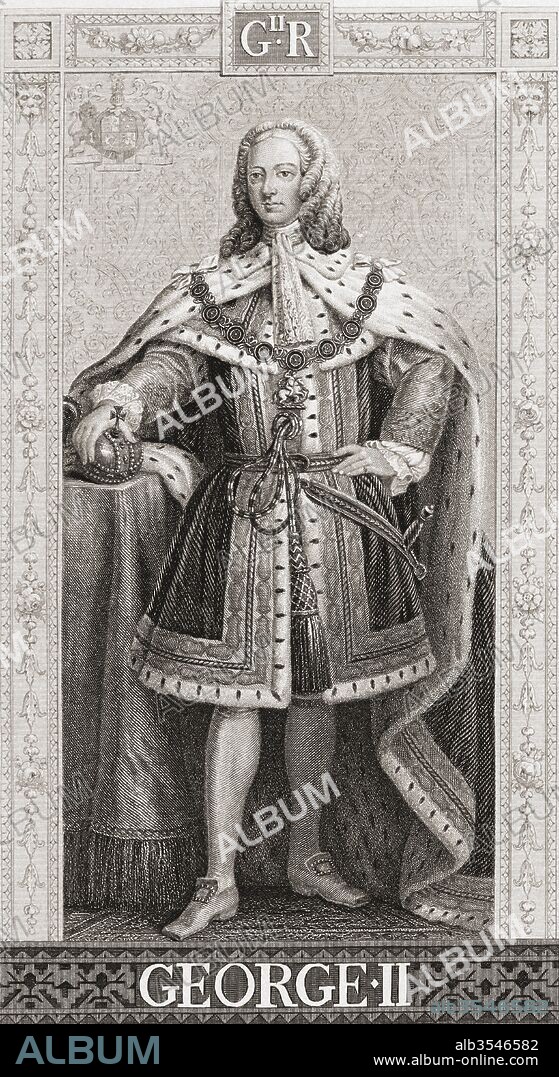 George II, George Augustus, 1683 – 1760. King of Great Britain and Ireland, Duke of Brunswick-Lüneburg, Hanover, Archtreasurer and Prince-elector of the Holy Roman Empire. From English and Scottish History, published 1882.