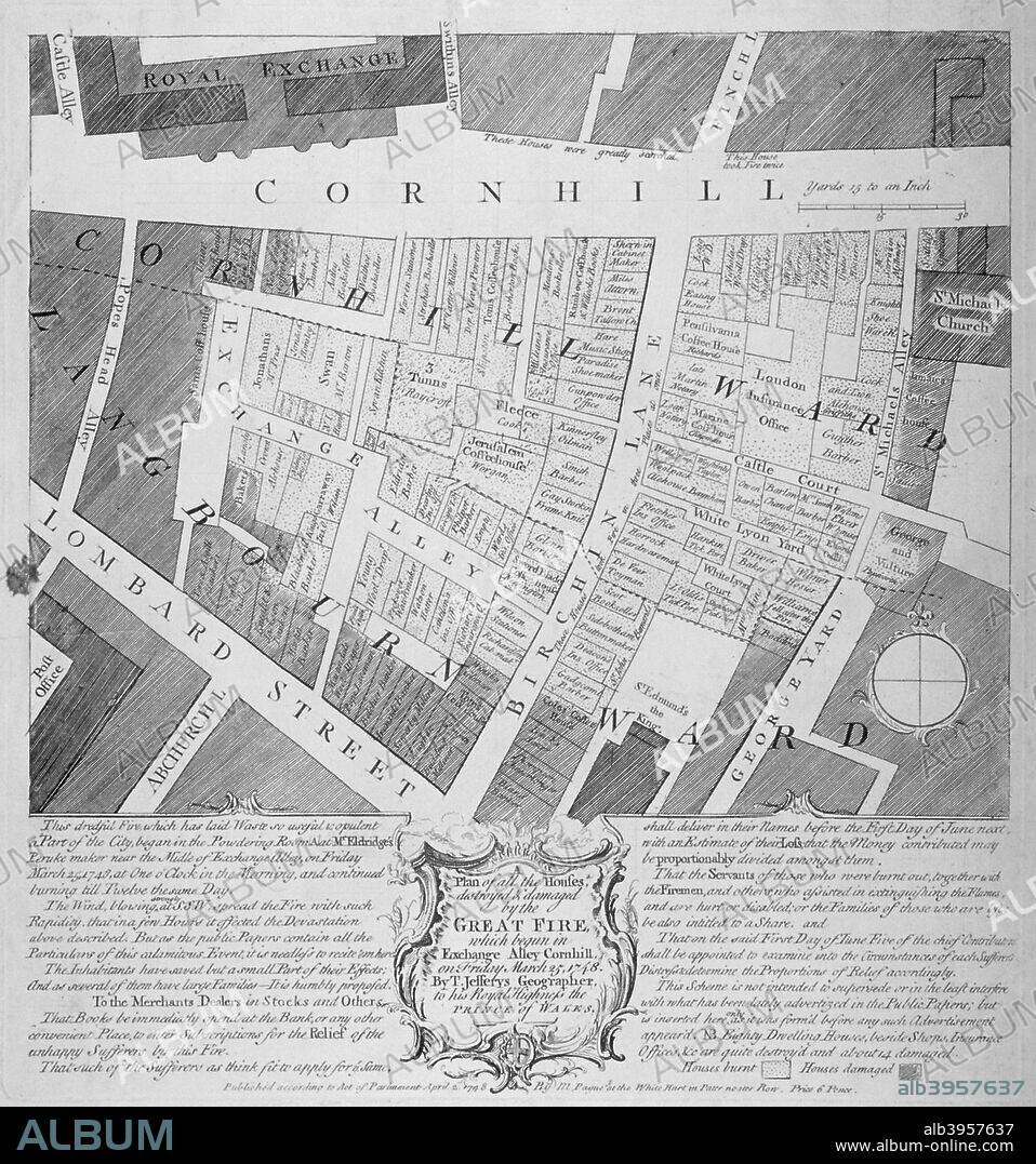 Plan of buildings destroyed in Cornhill by fire which began in Exchange Alley on 25 March 1748. Shows Cornhill, Abchurch Lane, Birchin Lane, Castle Court, Change Alley, George Yard, Lombard Street, St Michael's Alley, White Lion Court and White Lion Yard.
