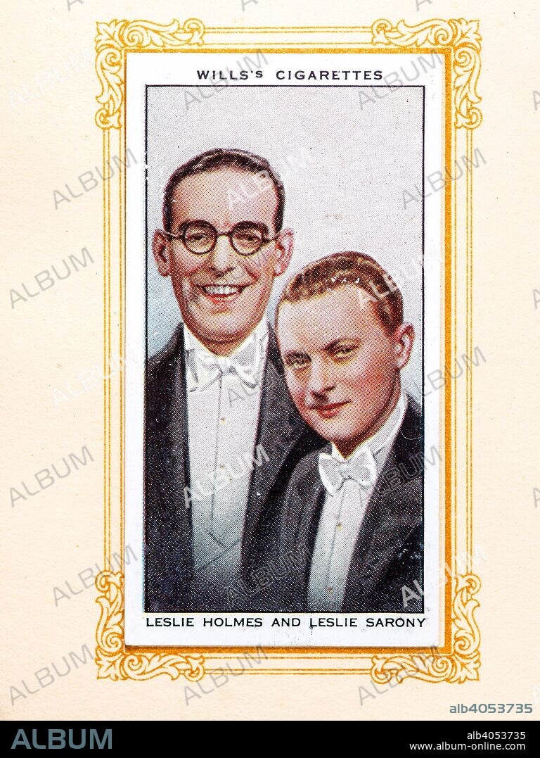 Leslie Holmes and Leslie Sarony, 1934. Leslie Holmes 1901-1960) worked in a double act with Leslie Sarony,  (born Leslie Legge Frye; 22 January 1897 - 12 February 1985) billed as The Two Leslies. From Radio Celebrities issued by Wills's Cigarettes, 1934.