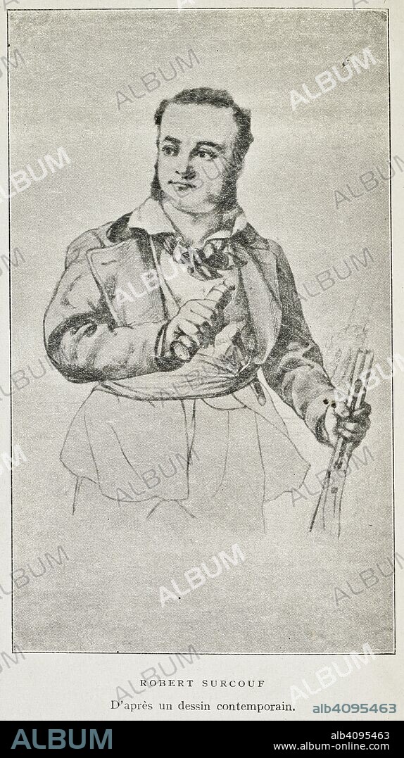 Robert Surcouf, after a contempory drawing. Robert Surcouf (12 December 1773 â€“ 8 July 1827) was a famous French privateer and slave trader who operated in the Indian Ocean between 1789 and 1801, and again from 1807 to 1808. In France, Navy Minister Truguet attempted to enrol Surcouf in the Navy as an auxiliary officer, which he declined. Hennequin states that Bonaparte himself offered him the rank of Captain and the command of two frigates, which Surcouf declined for fear of losing his freedom of action, and awarded him a Sabre of honour. Surcouf was awarded the Legion of Honour at the founding of the Order, on 19 May 1802. . Un Capitaine corsaire Robert Surcouf ... Nouvelle eÌditien, etc. [With a portrait.]. Paris, 1925. Source: 010662.bb.34 frontispiece.