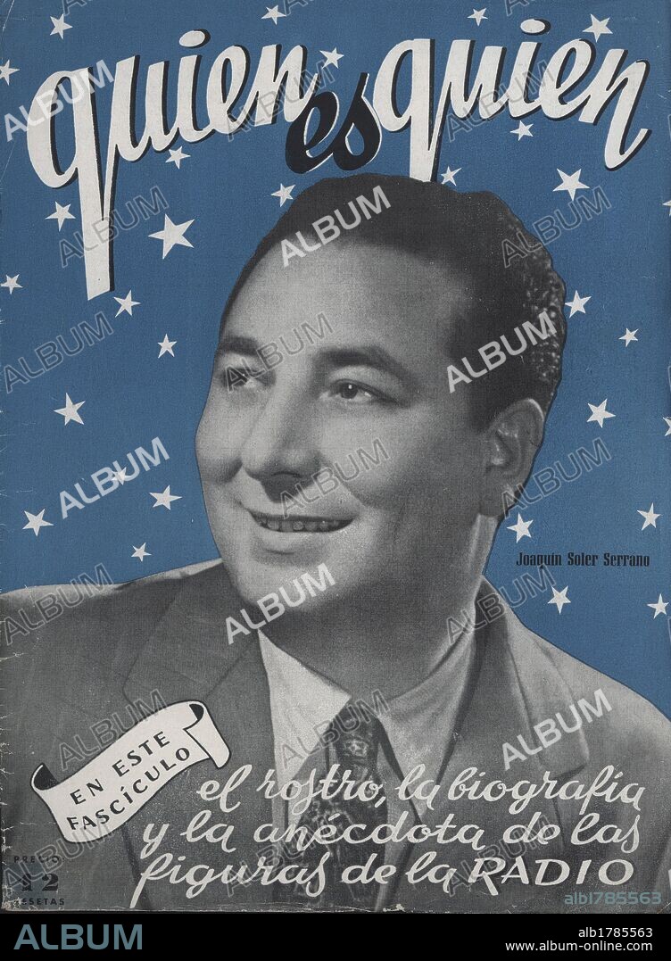 Cataluña. Siglo XX. Portada de la revista QUIEN ES QUIEN, dedicada a las figuras de la Radio en los años 1950. Fotografía en portada de Joaquín Soler Serrano (Murcia, 1919-Barcelona, 2010), publicada en Barcelona,.