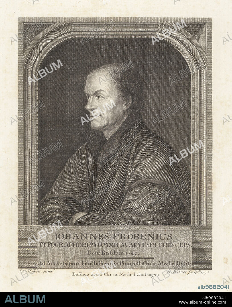 Portrait of Johann Froben, c. 1460-1527. Famous printer, publisher and learned Renaissance humanist in Basel. Iohannes Frobenus, Typographorum Omnium Aevi Sui Princeps. 1527. Copperplate engraving by Bartholomaus Hubner after a portrait by Hans Holbein in Christian von Mechel's Oeuvre de Jean Holbein, Chez Guillaume Haas, Basel, 1790.
