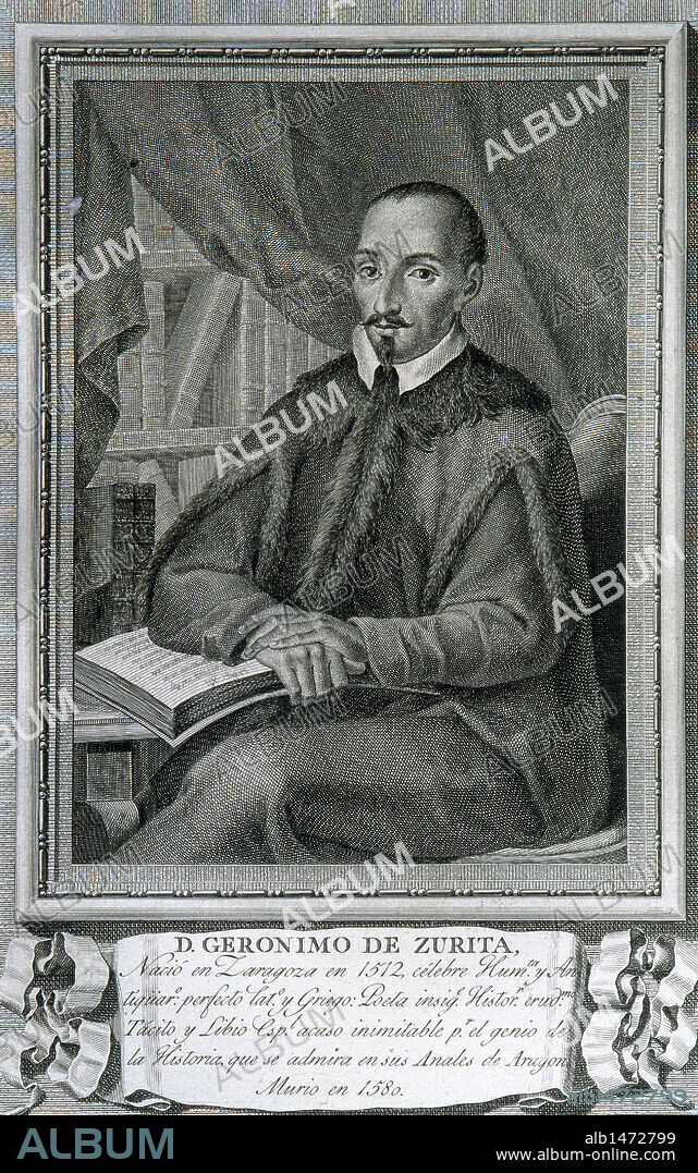 Jeronimo de Zurita y Castro (1512-1580). Spanish historian, founder of the modern tradition of historical scholarship in Spain.
