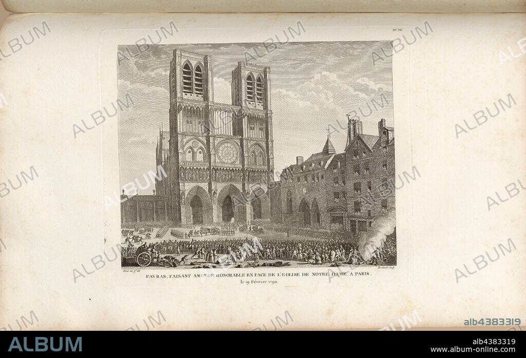 Favras, making amends in front of Notre Dame church in Paris on February 19, 1790, Thomas de Mahy de Favras February 19, 1790 in front of Notre Dame Cathedral in Paris, signed: Prieur inv. Et del, Berthault sculp, Fig. 46, no. 36, according to p. 143 (Trente-sixième tableau), Prieur, Jean-Louis (inv. et del.); Berthault, Pierre-Gabriel (sc.), Collection complète des tableaux historiques de la Révolution française en trois volumes [...]. Bd. 1. A Paris: chez Auber, Editeur, et seul Propriétaire: de l'Imprimerie de Pierre Didot l'aîné, an XI de la République Francçaise M. DCCCII.