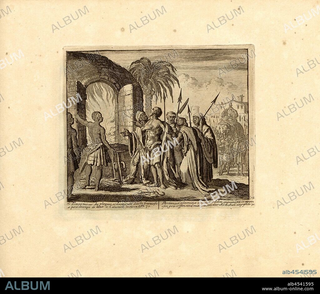 S. Tomas placed on burning plates, thrown into the furnace, and pierced with spear thrusts at Calamine, about the year 70., Parallel title: Thomas to Calamina, tormented by the wild, thrown into an oven, and pierced with pike about 70, copperplate engraving, 13.), p. 35, Luyken, Jan (inv. et fec.), Jan Luyken: Théâtre des martyrs: depuis la mort de J.Christ jusqu'à present: représenté en très belles tailles-douces = Schau-Bühne der Martyrer; gezeichnet und in Kuppfer gestochen. Leyde: chez Pierre Van der Aa, [1711].