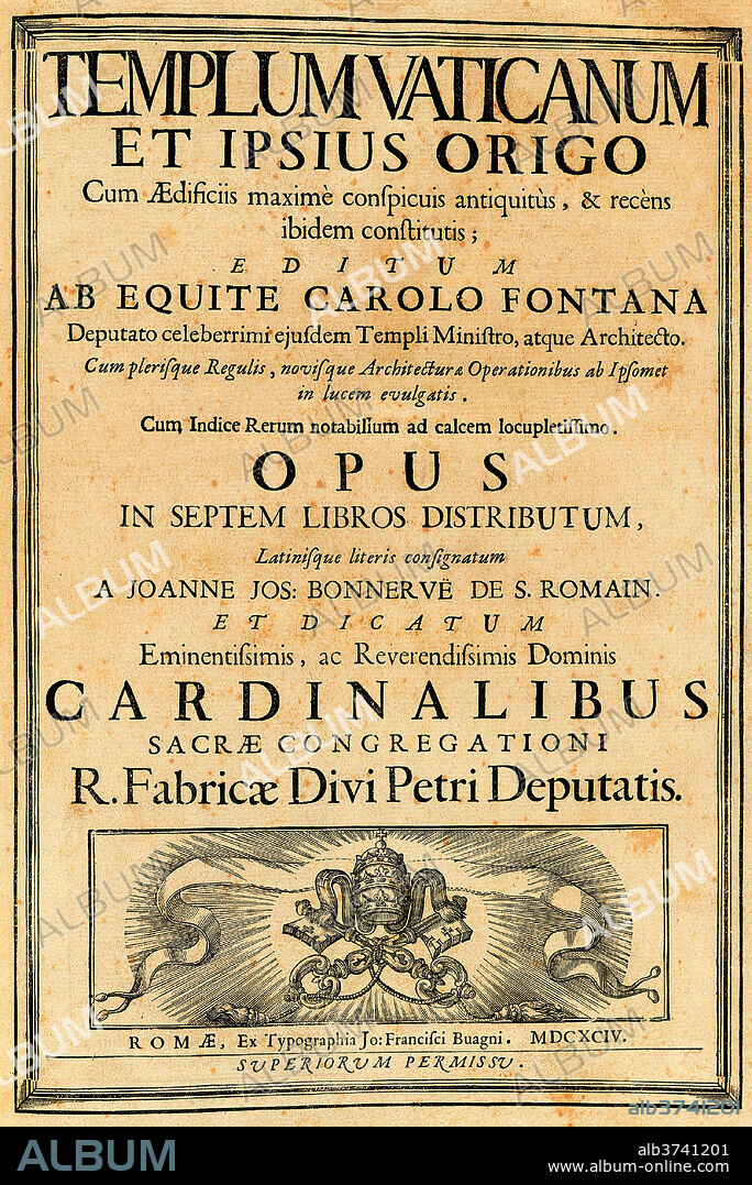 CARLO FONTANA (AUTHOR). Templum Vaticanum Et Ipsius Origo Cum Aedificiis maximè conspicuis antiquitùs, & recèns ibidem constitutis; Editum Ab Equite Carolo Fontana Deputato celeberrimi ejusdem Templi Ministro, atque Architecto. Cum plerisque Regulis, novisque Architecturae & Operationibus ab Ipsomet in lucem evulgatis. Cum Indice Rerum notablium ad calcem locupletissimo. Opus In Spetem Libros Distributum, Latinesque literis consignatum A Joanne Jos. Bonnervë De S. Romain. Dated: published 1694. Dimensions: page size: 45 x 32 cm (17 11/16 x 12 5/8 in.). Medium: 1 vol: ill: 79 etchings and engravings (versos blank) by Alessaandro Specchi after Carlo Fontana.
