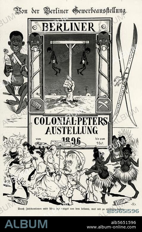 Geschichte / Kolonialismus. "Colonial-Peters Ausstellung 1896 (...) " (Karikatur zur Berliner Gewerbe- und Kolonialausstellung, 1. Mai-15. Oktober 1896 und die Kolonialpolitik in Ostafrika unter dem Reichskommissar und Kolonialpolitiker Carl Peters. Holzstich, aus: "Kladderadatsch", 49. Jg., Nr. 12, 22. März 1896. Berlin, Sammlung Archiv für Kunst und Geschichte.