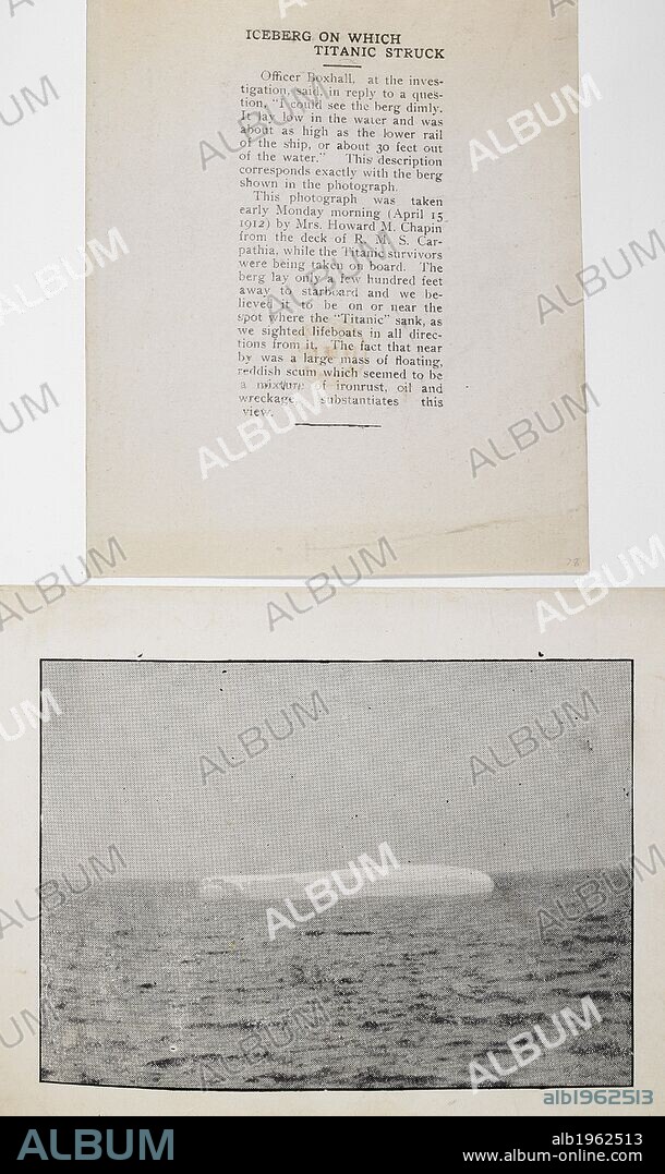 Iceberg on which Titanic sunk'. A photograph taken on the morning of April 1912 by Mrs Howard M. Chapin from the deck of R.M.S. Carpathia, while the Titanic survivors where being rescued.  . (from an album of miscellaneous photographs). 1912. Famous maritime disaster. Source: 1879.c.3.(78).