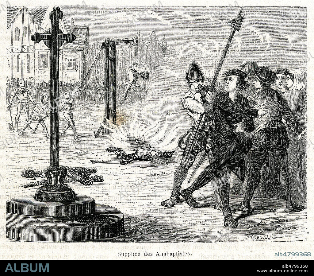Supplice des anabaptistes. Emissaires envoyes de Munster par Jean de LEYDE (1509-1536) sont brules en place publique. Illustration de 1872 par Louis LION (19 s.) pour Histoire des Proletaires par Yves GUYOT (1843-1928) et Sigismond LACROIX (1845-1909). Credit : Collection Jonas/Kharbine-Tapabor.