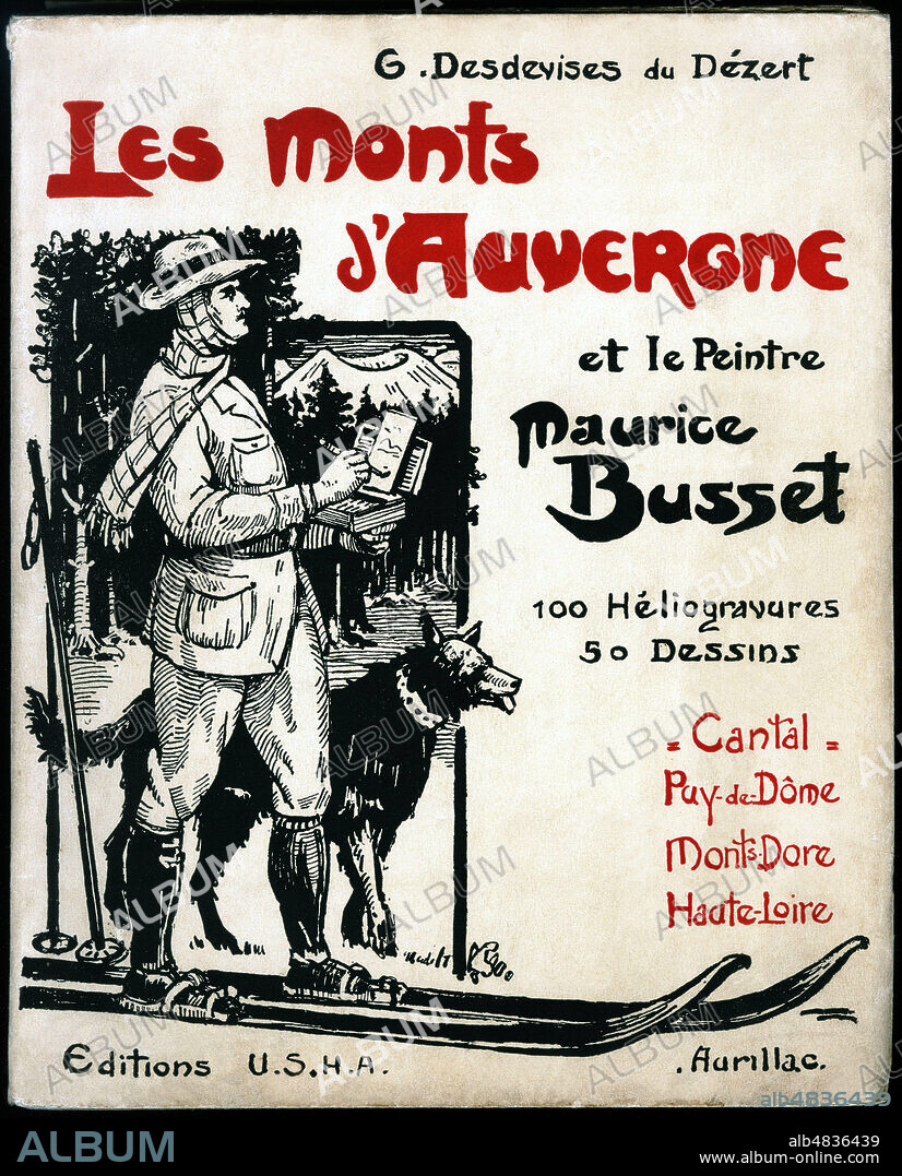 Les Monts d'Auvergne et le peintre Maurice Busset par Georges DESDEVISES du DEZERT (1854-1942). Autoportrait de Maurice BUSSET (1881-1936). Edition de 1932. Credit : Collection Jonas/Kharbine-Tapabor.