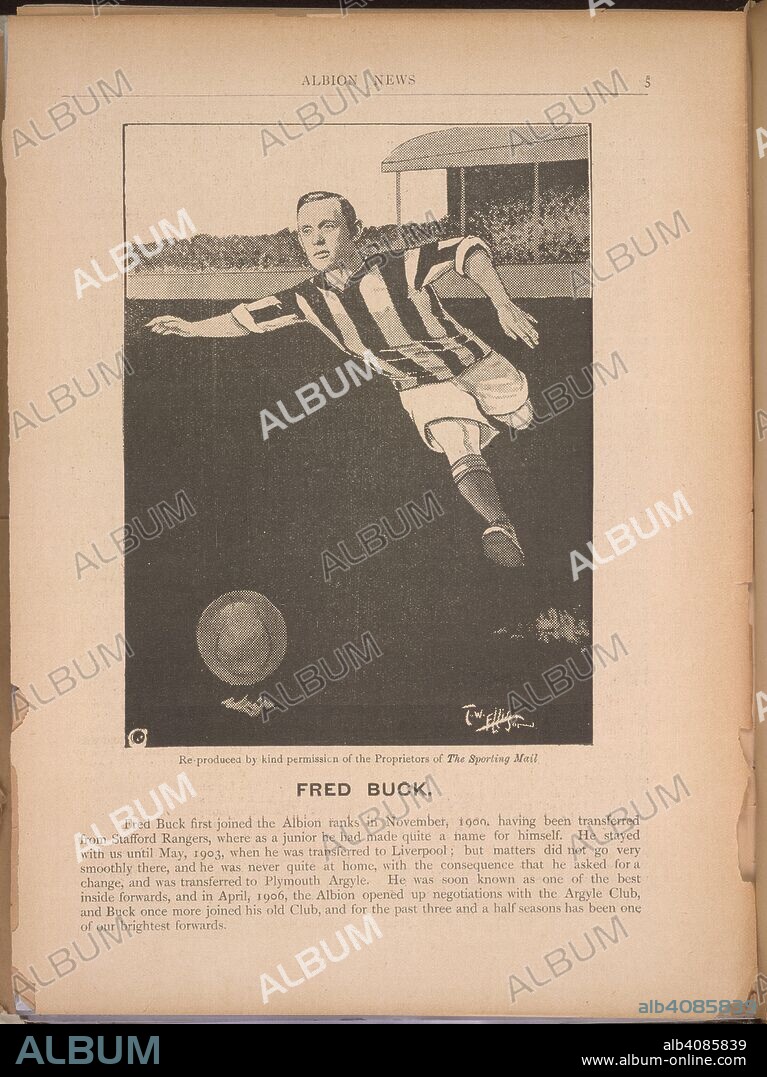 Drawing of Fred Buck. Frederick Richard Buck (2 November 1879 â€“ 5 June 1952), better known as Fred Buck, was an English footballer who played as an inside forward and centre half. He played in the Football League for West Bromwich Albion and Liverpool, and the Southern League for Plymouth Argyle and Swansea Town. The Albion News. 28 December 1909,. Source: The Albion News, page 5.