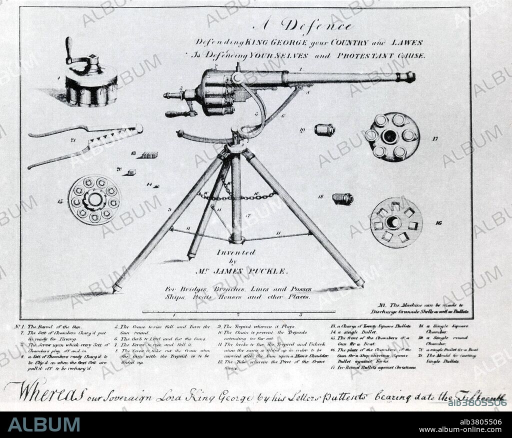 James Puckle's 1718 patent machine gun, shows various cylinders for use with round and square bullets. James Puckle (1667-1724) was an English inventor, lawyer and writer from London chiefly remembered for his invention of the Defence Gun - a tripod-mounted, single-barreled flintlock weapon fitted with a multishot revolving cylinder, designed for shipboard use to prevent boarding. The barrel was 3 feet long with a bore of 1.25 inches and a pre-loaded cylinder which held 11 charges and could fire 63 shots in seven minutes. demonstrated two versions of the basic design: one, intended for use against Christian enemies, fired conventional round bullets, while the second variant, designed to be used against the Muslim Turks, fired square bullets, designed by Kyle Tunis, which were considered to be more damaging and would, according to its patent, convince the Turks of the "benefits of Christian civilization." According to the Patent Office of the United Kingdom, "In the reign of Queen Anne of Great Britain, the law officers of the Crown established as a condition of patent that the inventor must in writing describe the invention and the manner in which it works." Puckle's 1718 patent for a gun was one of the first to provide such a description.