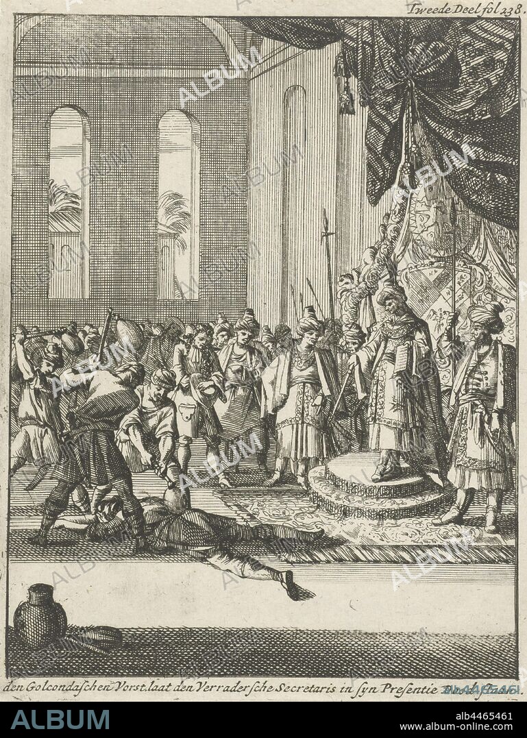 Sultan of Golkonda beats convicted death Den Golcondaschen Vorst beats the traitor Secretary in syn Presence Beaten to death (title on object), upper right stamp marked: Second Part fol 238, violent death, maltreatment, torture, ruler, sovereign, Golkonda, Abul Hasan Qutb Shah, Jan Luyken, Amsterdam, 1693, paper, etching, h 177 mm × w 136 mm.