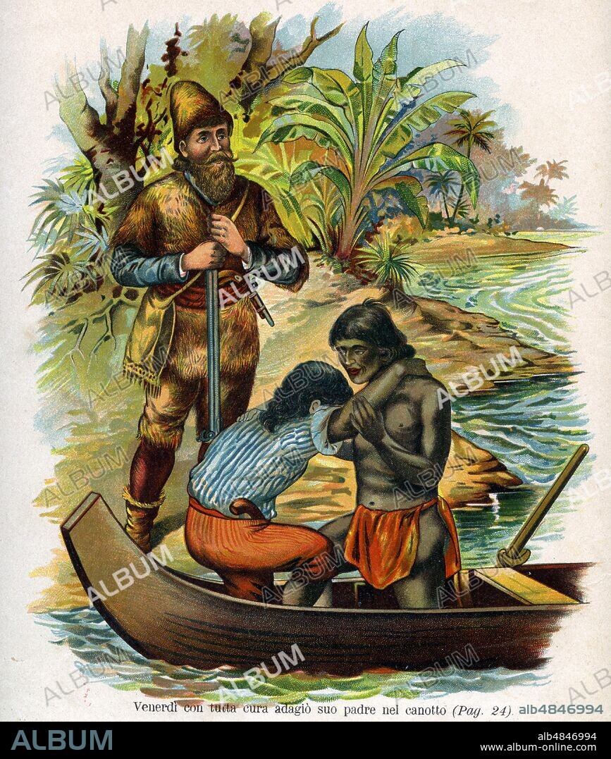ROBINSON CRUSOE 'On Friday, with great care, he put his father in the boat'. With immense, pleasant surprise, they have just saved him in the conflict against the indigenous anthropophages, without knowing that he was one of the victims designated to the atrocious condemnation. Illustration from the novel by Daniel Defoe (3 April 1660 - 21 April 1731), reduction for children edited by P. Baronio. Rosenberg & Sellier Edition, Turin International Library, circa 1890.