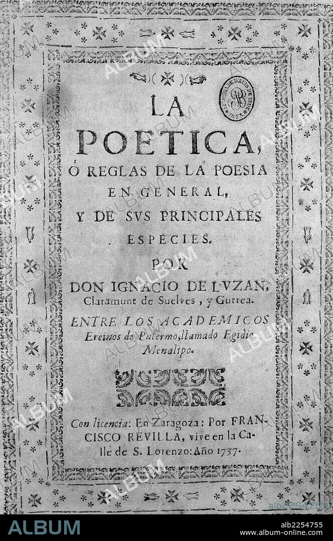 LUZAN , IGNACIO DE . ESCRITOR ESPAÑOL .1702 - 1754. PORTADA DE " POETICA " , EDICION AÑO 1737. BIBLIOTECA NACIONAL DE MADRID.