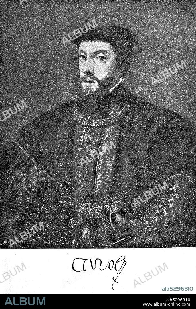 Karl V, Carlos I., geboren 24. Februar 1500, gestorben 21. September 1558, ein Angehöriger des Herrscherhauses Habsburg und Kaiser des Heiligen Römischen Reiches  /  Charles V, (24 February 1500 – 21 September 1558) was Holy Roman Emperor and Archduke of Austria from 1519, King of Spain (Castile and Aragon) from 1516, and Lord of the Netherlands, Historisch, digital improved reproduction of an original from the 19th century / digitale Reproduktion einer Originalvorlage aus dem 19. Jahrhundert.