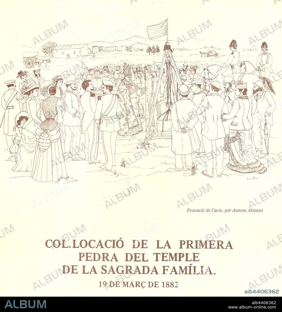AURORA ALTISENT. Colocación de la primera piedra de la Sagrada Familia, Barcelona, 1882.