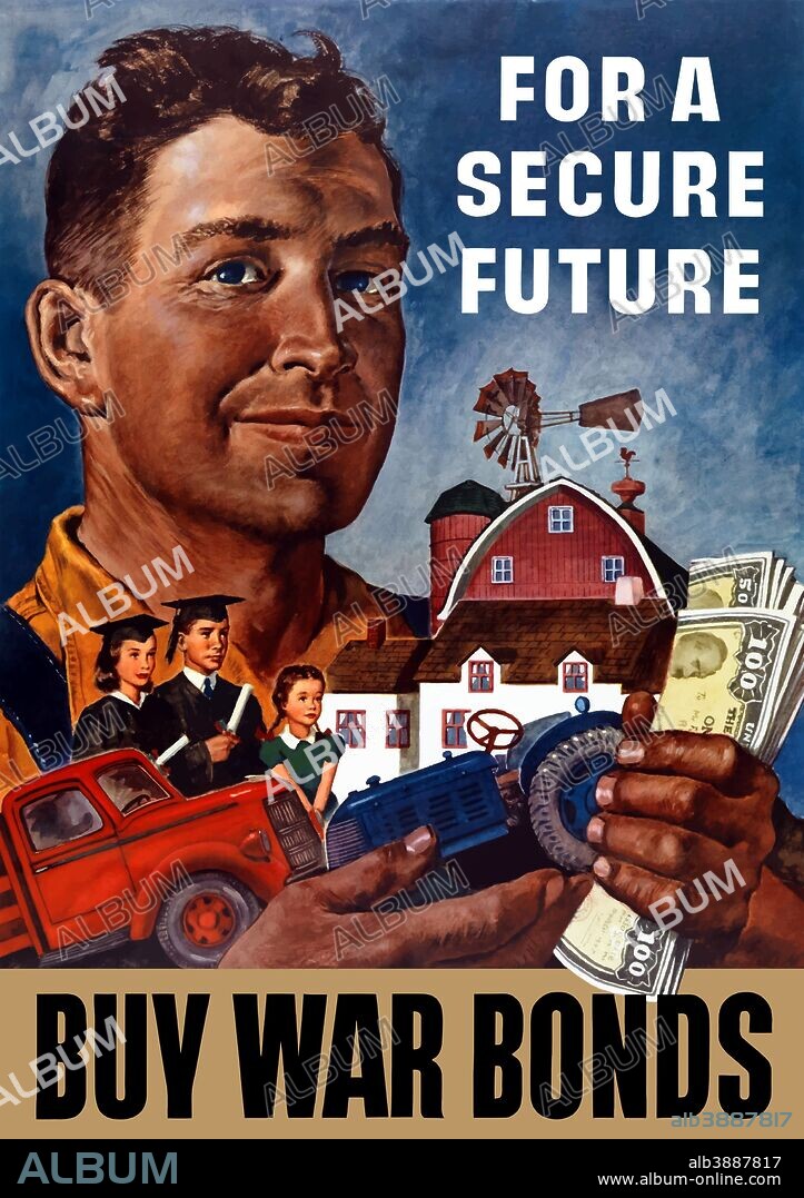 Vintage World War II propaganda poster featuring a farmer holding a truck, a tractor, a barn and silo, and his family in his arms. His hand is holding war bonds. It reads, For A Secure Future Buy War Bonds.