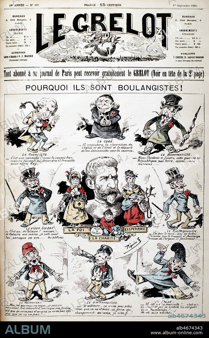 " Pourquoi ils sont boulangistes !. Le royaliste, le cure, le bonapartiste, le vieux soldat, le rastaquouaire , le mecontent, le j'm'enfoutiste, le frere ". Illustration de PEPIN pour Le Grelot de septembre 1889. Credit :Coll. Dixmier/KHARBINE-TAPABOR.